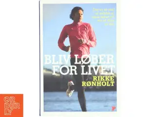 Bliv løber for livet af Rikke Rønholt