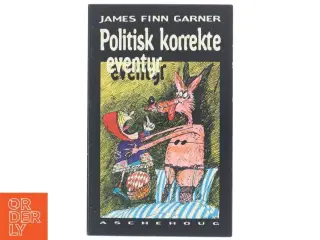 Politisk korrekte eventyr af James Finn Garner (Bog)