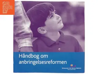 Håndbog om anbringelsesreformen af Sociale Højskole (København), Danmark. Styrelsen for Social Service (Bog)