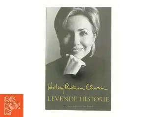 Levende historie af Hillary Rodham Clinton (Bog)