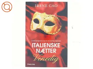 Italienske nætter. Bind 1, Venedig af Irene Cao (f. 1979) (Bog)