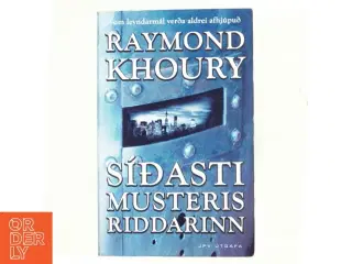 Raymond Khoury – S&#237;&#240;asti Musterisriddarinn