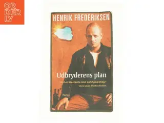 Udbryderens plan af Henrik Frederiksen (f. 1965) (Bog)
