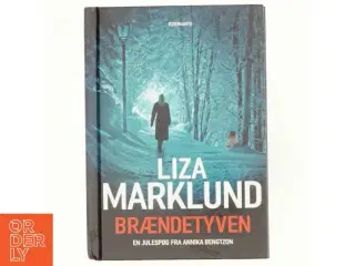 Brændetyven af Liza Marklund (Bog)