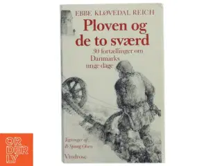Ploven og de to sværd af Ebbe Kløvedal Reich (Bog)