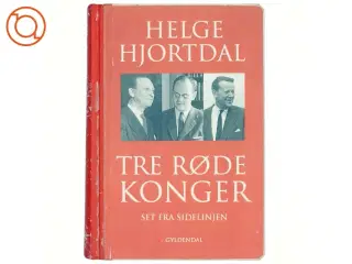 Helge Hjortdal, tre røde konger