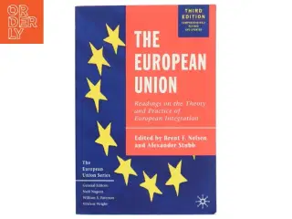 The European Union : readings on the theory and practice of European integration (Bog)