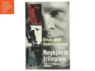 Reykjavik-trilogien af Einar M&#225;r Gu&#240;mundsson (Bog)