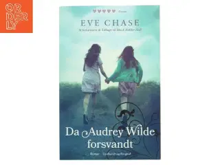 Da Audrey Wilde forsvandt af Eve Chase (Bog)