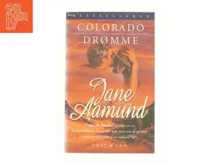 Colorado drømme : en roman om den modne passion af Jane Aamund (Bog)