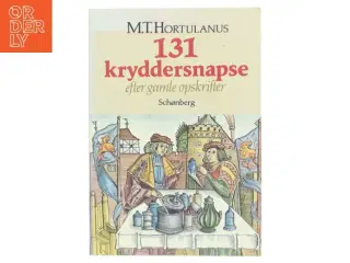 131 kryddersnapse af M.T. Hortulanus (Bog)