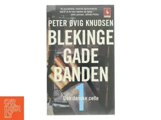 Ny stadig i plastik. Blekingegadebanden. Bind 1 af Peter Øvig Knudsen (Bog)
