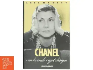 Chanel - en kvinde i eget design af Axel Madsen (f. 1930) (Bog)