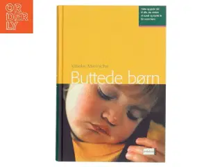 Buttede børn : fakta og gode råd af Vibeke Manniche (Bog)
