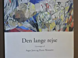 den lange rejse - vævninger af asger jorn og pierr