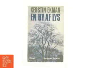 En by af lys af Kersten Ekman (bog)