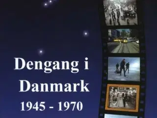 Dengang i Danmark 1945-1970 NY i folie