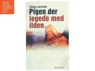 Pigen Der Legede Med Ilden (Millennium, 2. Bind) af Stieg Larsson (Bog)