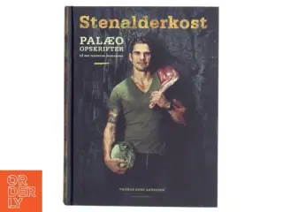 Paleo kogebog &#39;Stenalderkost&#39; af Thomas Rode Andersen fra Politikens Forlag