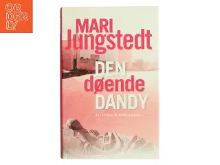 Den døende dandy : kriminalroman af Mari Jungstedt (Bog)