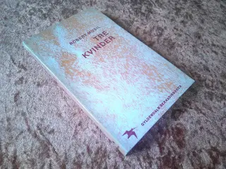 Tre kvinder, Robert Musil