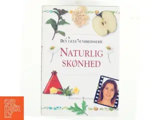 Naturlig skønhed af Amanda Watson (Bog)