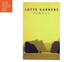 Pendul : roman af Lotte Garbers (Bog)