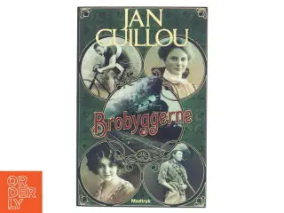 Brobyggerne af Jan Guillou (Bog)