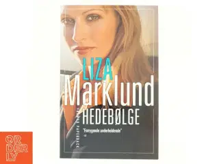 Hedebølge af Liza Marklund (Bog)