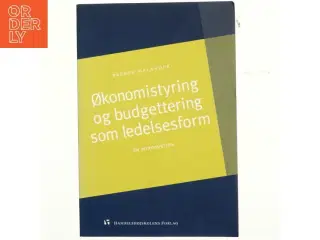 Økonomistyring og budgettering som ledelsesform : en introduktion af Preben Melander (Bog)