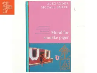 Moral for smukke piger : roman af Alexander McCall Smith (Bog)