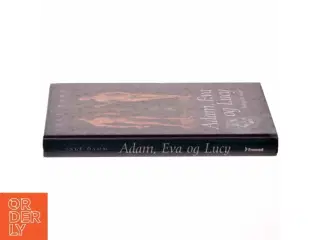 Adam, Eva og Lucy : biologi eller vaner? af Inge Damm (Bog)