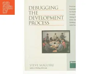 Debugging the Development Process af Steve Maguire (Bog)