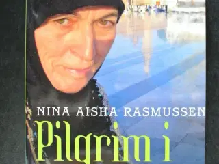 pilgrim i mekka, af nina aisha rasmussen, emne: re