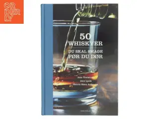 50 whiskyer du skal smage før du dør fra Gads Forlag