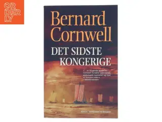 Det sidste kongerige af Bernard Cornwell (Bog)