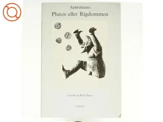 Plutos elelr Rigdommen af Aristofanes/Aristophanes (Bog)