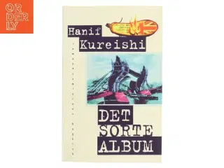 Det sorte album af Hanif Kureishi (Bog)