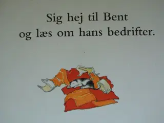 bents bedrifter, Af allan ahlberg. ill. af raymond
