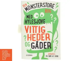 Den monsterstore bog med hylesjove vittigheder og gåder af Sten Wijkman Kjærsgaard (Bog)