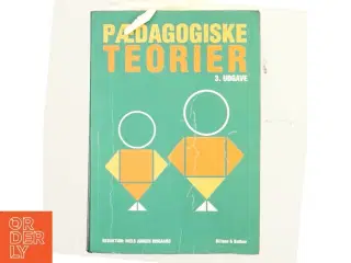Pædagogiske teorier af Niels Jørgen Bisgaard (Bog)
