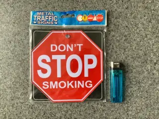 Dørskilt “Don’t Stop Smoking”