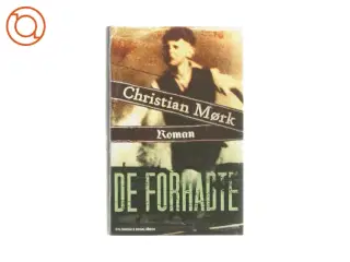 De forhadte af Christian Mørk (Bog)