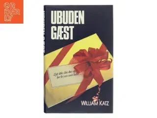 Ubuden Gæst af William Katz (Bog)