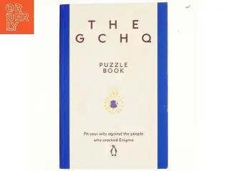 The GCHQ Puzzle Book af GCHQ, Great Britain. Government Communications Headquarters (Bog)