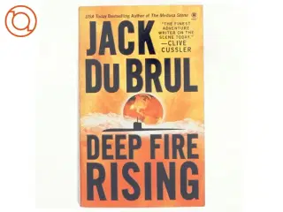 Deep Fire Rising af Jack Du Brul (Bog)