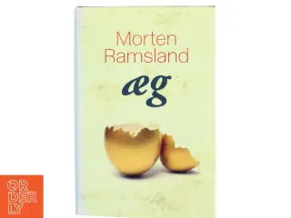 Æg : roman af Morten Ramsland (Bog)