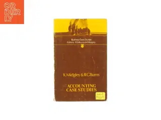 Accounting case studies af K. Midgley & R. G. Burns (Bog)