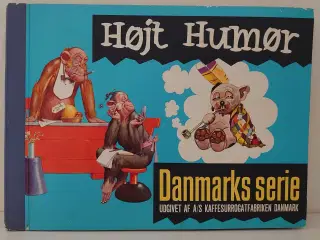 Højt Humør. Samlealbum fra kaffefirmaet Danmark.