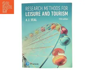 Research methods for leisure and tourism af A.J. Veal (Bog)